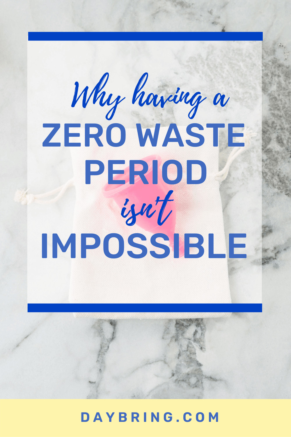 having a zero waste period isn't impossible