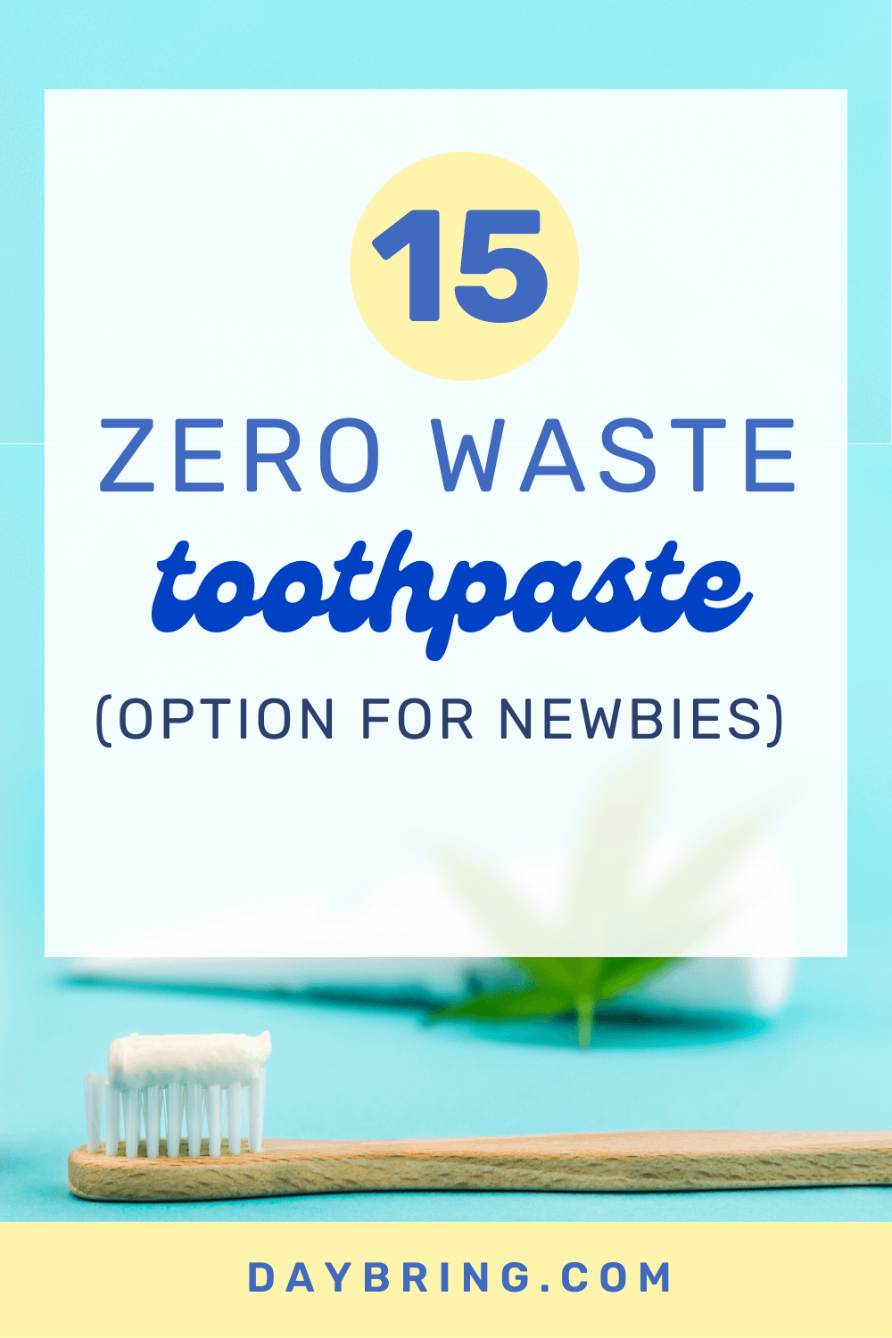 zero waste toothpaste brands to try